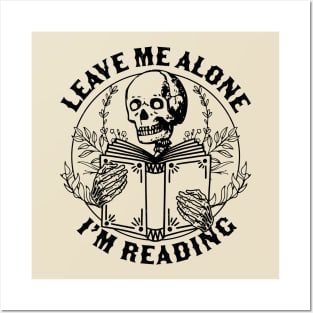 Leave Me Alone I'm Reading - Skeleton Reading Book Bookish Posters and Art